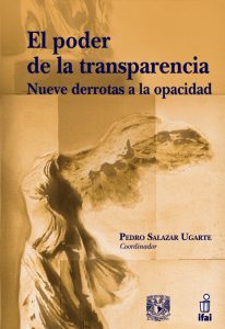 Publicaciones de Libros de Ciro Murayama: "El poder de la transparencia, Nueve derrotas a la opacidad"