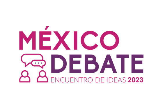 México Debate encuentro de ideas 2023