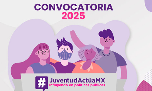 Convocatoria 2025 Juventud ActúaMX