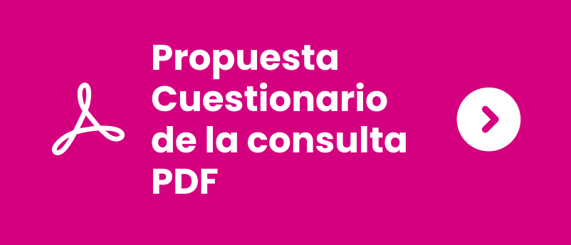 Conoce la propuesta de cuestionario de la consulta en PDF