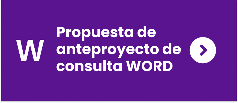Descarga la propuesta anteproyecto de consulta en word