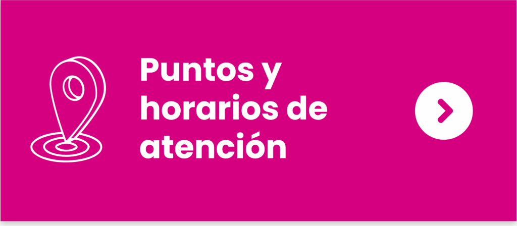 Conoce los Puntos y horarios de atención
