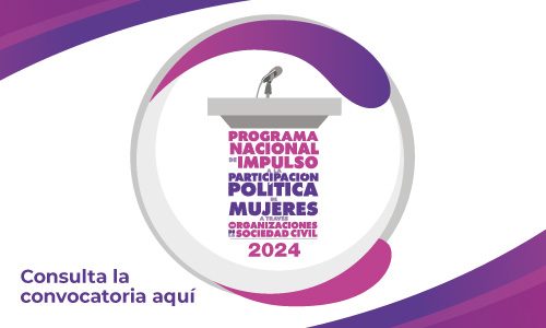 Programa Nacional de Impulso a la Participación Política de Mujeres a través de Organizaciones de la Sociedad Civil 2024